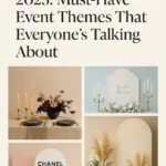 Collage of trending 2025 event setups featuring a moody dinner table, bridal shower floral backdrop, designer-themed Chanel display, and sustainable dried floral arch with neutral tones.