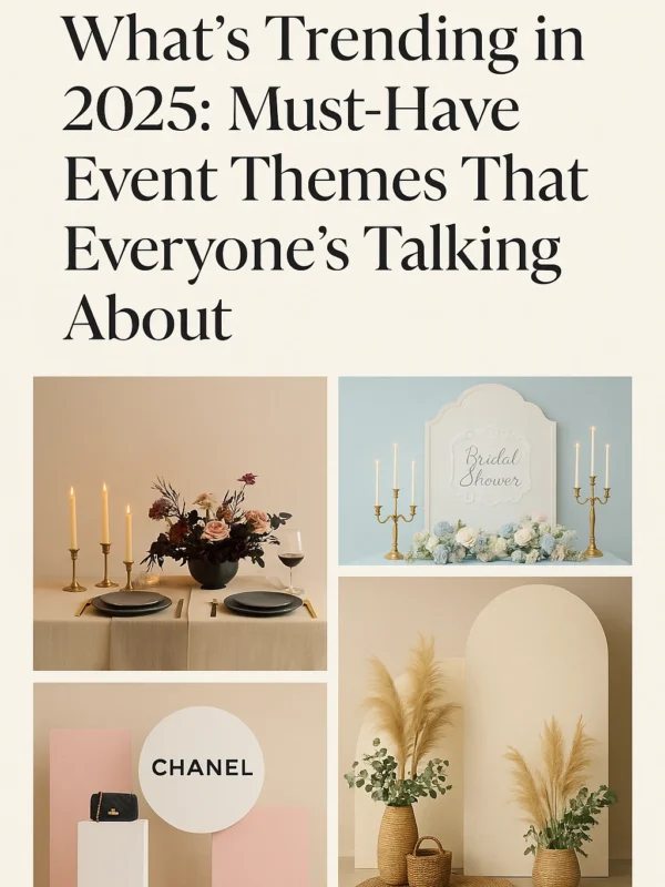Collage of trending 2025 event setups featuring a moody dinner table, bridal shower floral backdrop, designer-themed Chanel display, and sustainable dried floral arch with neutral tones.